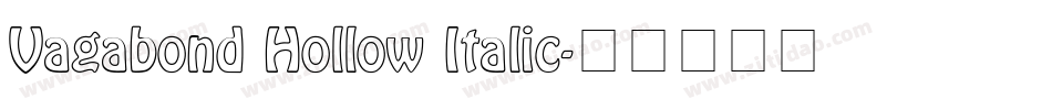 Vagabond Hollow Italic字体转换